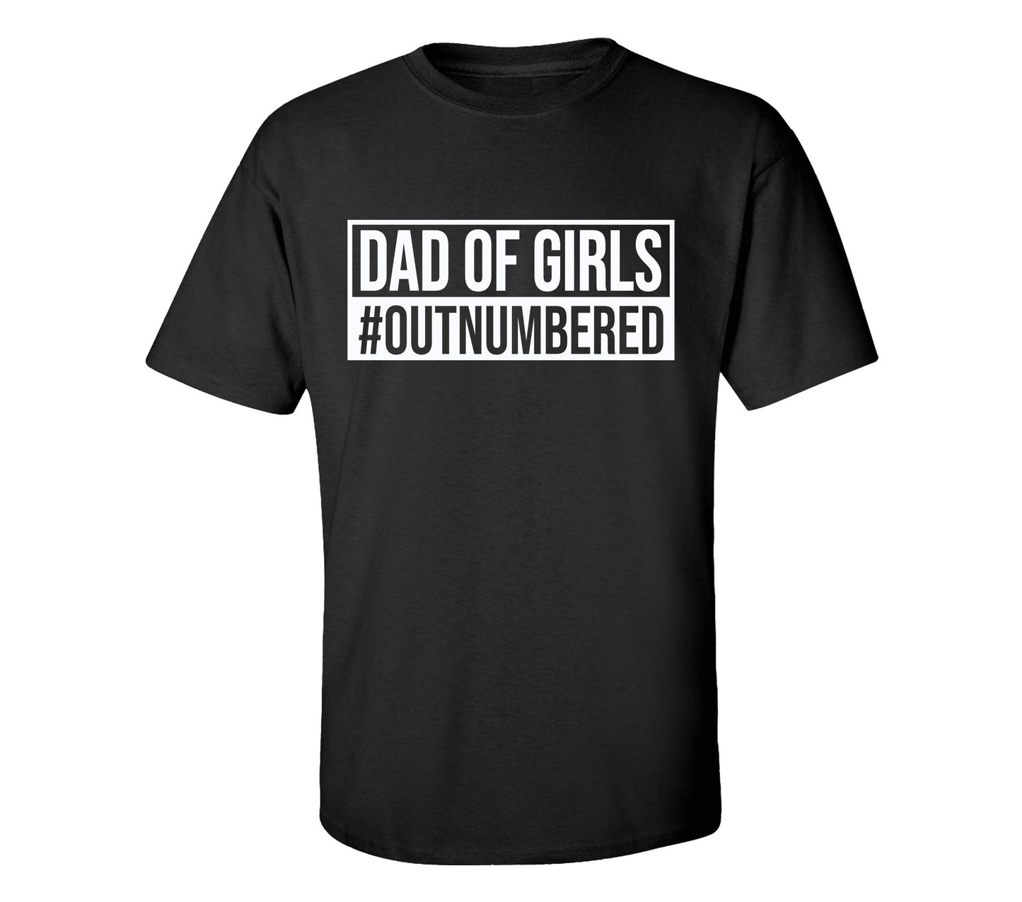 Dad of Girls #outnumbered men’s t shirt, dad t shirt, Father’s day gift, Men’s birthday gift, Father’s day t shirt, Dad of girls t shirt