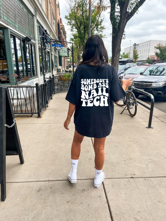 Somebody’s Bomb Ass Nail Tech Shirt, Somebody’s Fine Ass, Nail Tech Shirt, Sarcastic Shirt, Beauty Course, Funny Shirt, Lash Tech Shirt